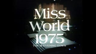 MISS WORLD 1975 Top 15 Evening Gown [upl. by Iago510]