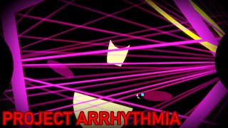 Dispelling Corruption Amongst Everyone  Project Arrhythmia 104 [upl. by Drallim]