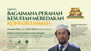 🔴LIVE BAGAIMANA PERANAN KESUFIAN MEREDAKAN KONFLIK UMAT  HALAQAH ILMU KOTA SUFI SENUSANTARA [upl. by Ephram]