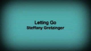 quotLetting Goquot Steffany Gretzinger [upl. by Other]