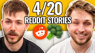 The 420 Episode  Reading Reddit Stories [upl. by Animas674]