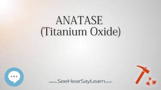 ANATASE Titanium Oxide 🔊 [upl. by Adur352]