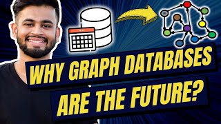 Why Graph Databases are the Future  SQL Vs NoSQL [upl. by Ellord]