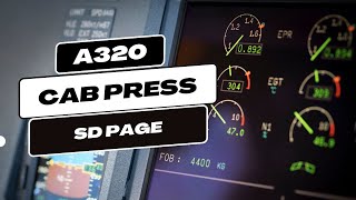 A320 CAB PRESS SD Page Explained [upl. by Leur]