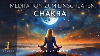 Chakra Meditation zum Einschlafen Chakren öffnen und reinigen [upl. by Procto]