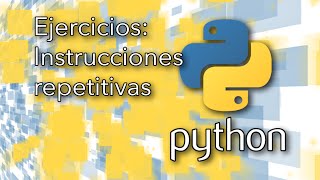 Python Ejercicios resueltos de instrucciones repetitivas  TechKrowd [upl. by Bel]