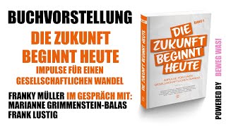 Buchvorstellung „Die Zukunft beginnt heute“ [upl. by Knarf]