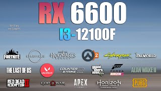 RX 6600  I3 12100F  Test in 18 Games  RX 6600 Gaming [upl. by Narib140]