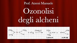 Chimica organica Ozonolisi degli alcheni L51 ProfAtzeni ISCRIVITI [upl. by Doowyah]