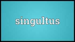 Singultus Meaning [upl. by Anelec612]