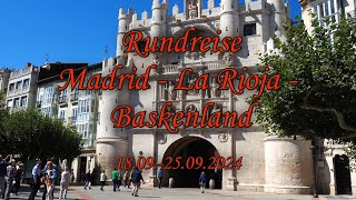 Madrid  La Rioja amp Baskenland 2024 [upl. by Adekam]