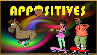 APP0SITIVES AND APPOSITIVE PHRASES [upl. by Bobbye990]