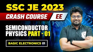 SSC JE 2023  Basic Electronics  01  Semiconductor Physics  Part 01  Electrical Engineering [upl. by Droffilc]