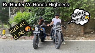 2023 RE Hunter 350 Vs Honda Highness CB 350 Full comparison  which one is better  🧐 [upl. by Eldnek]