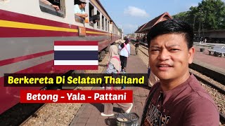 Berkereta di Selatan Thailand Betong  Yala  Pattani [upl. by Arries]