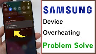 Samsung Device Overheating Problem Solve [upl. by Tierza]