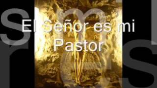 El Señor es Mi pastor [upl. by Adnilreh]