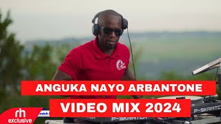 ANGUKA NAYO ARBANTONE PARTY MIX 2024 BY DJ P SKRATCH FT WADAGLIZBREEDER LWKUDADEGODY TENNOR [upl. by Moberg]