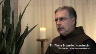 Les valeurs franciscaines selon Pierre Brunette OFM [upl. by Nnayrrehs]