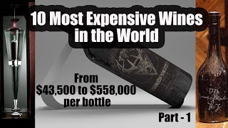 10 Most Expensive Wines in the World II From 43500 to 558000 per bottle II Deja Vu Vlogss [upl. by Notsud307]