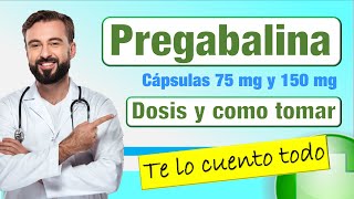 PREGABALINA 75 mg dosis tratamiento como y cuando tomar ¿LO HACES BIEN [upl. by Stochmal412]