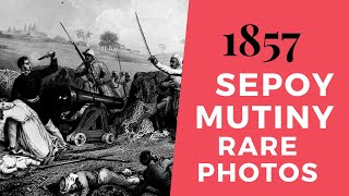 Rare images from the Sepoy Mutiny of 1857 Story through images [upl. by Ateekahs]