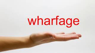 How to Pronounce wharfage  American English [upl. by Valerio]