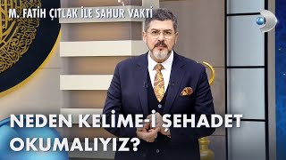 Peygamber Efendimiz SAS Bize Neler Öğretmiştir  M Fatih Çıtlak ile Sahur Vakti [upl. by Pelpel]