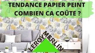 🟢⚪️PRIX PAPIER PEINT LEROY MERLIN  TENDANCE 2021 [upl. by Theurer]