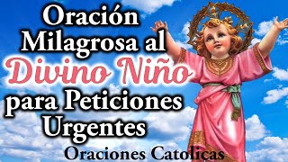 Oración milagrosa al Divino Niño Jesús para un problema urgente 20 de Julio 2023 🎈El Mundo de MyG 💖 [upl. by Einafpets]