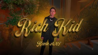 Rich Kid  Kevin AMF Video Oficial [upl. by Rehpotsrik476]