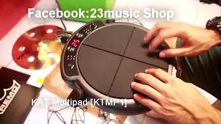 ทดสอบ KAT Multipad KTMP1 PAD 23music [upl. by Yar706]