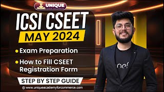 ICSI CSEET May 2024 Exam Preparation  How to Fill CSEET Registration Form  Step by Step Guide [upl. by Bayard]