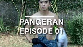 Pangeran  Episode 1 [upl. by Garcon]