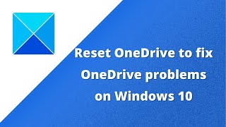 How to reset OneDrive [upl. by Siuqaj532]