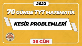 Kesir Problemleri  70 Günde TYT Matematik Kampı  36Gün  merthoca 70gündetyt [upl. by Tana]