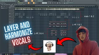 HOW TO LAYER VOCALS AND HARMONIZE in fl studio [upl. by Fabiano]