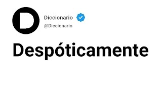 Despóticamente Significado En Español [upl. by Eellehs686]