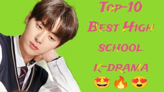 10Best High school kdrama list of  2009to 2020🔥🥳🤩you must watch this ❤️🤗kdramabestviraltop [upl. by Kallick]