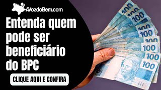 Entenda quem pode ser beneficiário do BPC [upl. by Nnylyma502]