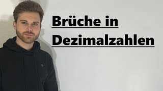 Brüche in Dezimalzahlen umwandeln  Verständlich erklärt [upl. by Ludvig]