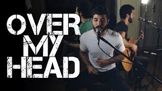 Over My Head  Sum 41 Sounds Like a Plan acoustic cover [upl. by Frayne]