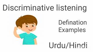 What is Discriminative listening Explain with examples in UrduHindi type of listening [upl. by Aicenod]