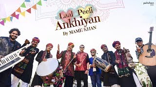 Laal Peeli Ankhiyan  Mame Khan  Official Music Video  Rajasthani Folk Song 2018 [upl. by Leanard]