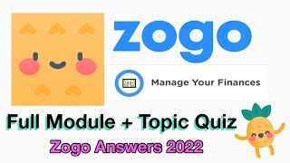 Zogo Manage Your Finances Answers Full Module  Topic Quiz [upl. by Alebasi]