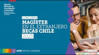 Taller Informativo Concurso Magíster en el Extranjero Becas Chile 2023 [upl. by Annawoj]