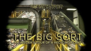 The Big Sort An Insiders Tour of a Recycling Plant [upl. by Otrebron]