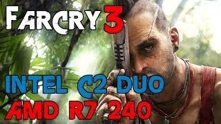 Far Cry 3  Core 2 Duo E8500  R7 240 768p Frame Rate Test [upl. by Kitarp649]