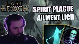 SPIRIT PLAGUE AILMENT LICH  Last Epoch Build Diary 1 [upl. by Michal899]