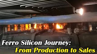 Ferro Silicon Journey From Production to Sales [upl. by Nera]